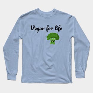 Vegan for life Long Sleeve T-Shirt